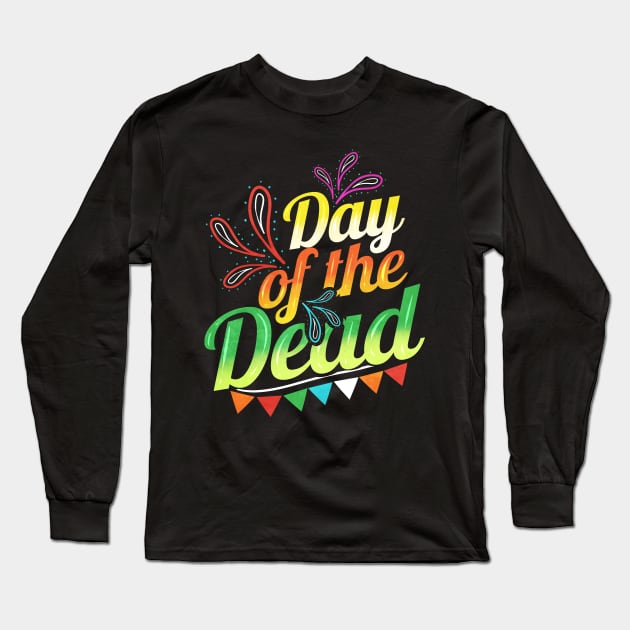 Colorful Logo For Day Of The Dead Long Sleeve T-Shirt by SinBle